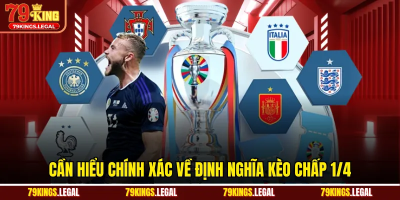 Cần hiểu chính xác về định nghĩa kèo chấp 1/4