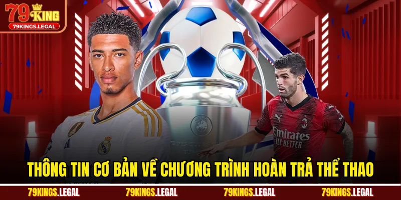 Thông tin cơ bản về chương trình hoàn trả thể thao