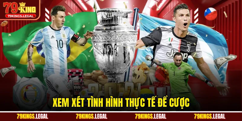 Xem xét tình hình thực tế để cược